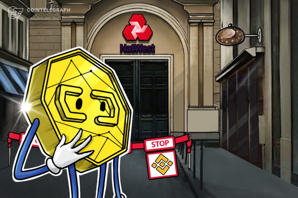 NatWest cuts payment channels to Binance, citing regulatory uncertainty